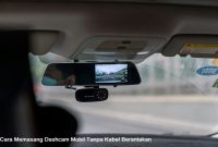 cara memasang dashcam mobil