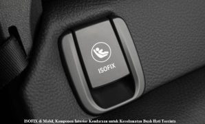 ISOFIX di Mobil Komponen Interior Kendaraan untuk Keselamatan Buah Hati Tercinta