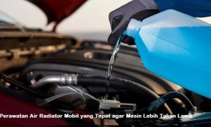 perawatan air radiator mobil